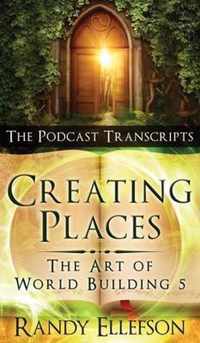 Creating Places - The Podcast Transcripts