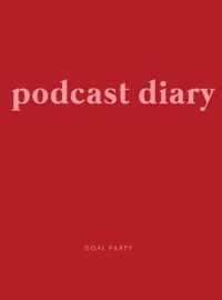 Podcast Diary