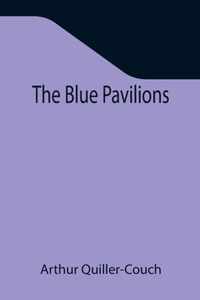 The Blue Pavilions