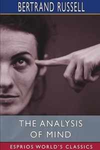 The Analysis of Mind (Esprios Classics)