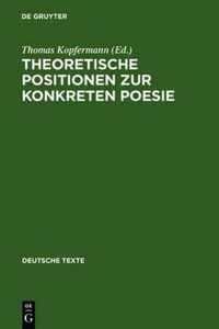 Theoretische Positionen Zur Konkreten Poesie