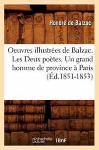 Oeuvres Illustrees de Balzac. Les Deux Poetes. Un Grand Homme de Province A Paris (Ed.1851-1853)