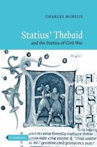 Statius' Thebaid and the Poetics of Civil War
