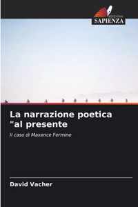 La narrazione poetica al presente