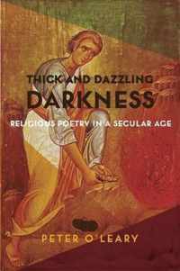 Thick and Dazzling Darkness