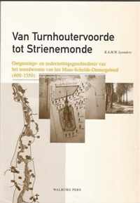 VAN TURNHOUTERVOORDE TOT STRIENEMONDE