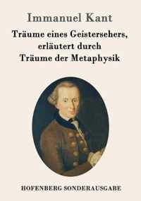 Traume eines Geistersehers, erlautert durch Traume der Metaphysik