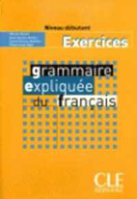 Grammaire expliquee du francais