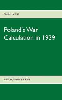 Poland's War Calculation in 1939