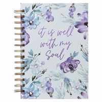 Large Hardcover Journal It Is Well with My Soul Inspirational Wire Bound Notebook W/192 Lined Pages [Hardcover] with Love