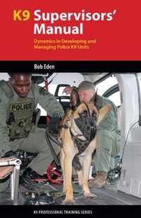 K9 Supervisors' Manual