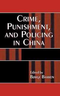 Crime, Punishment, and Policing in China