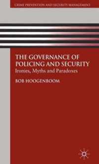 The Governance Of Policing And Security