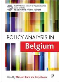 Policy Analysis in Belgium Volume 10 International Library of Policy Analysis