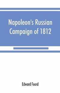Napoleon's Russian campaign of 1812