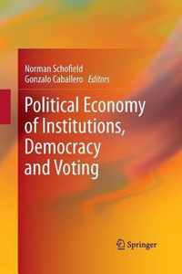 Political Economy of Institutions, Democracy and Voting