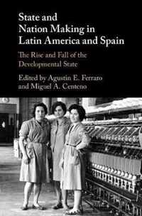 State and Nation Making in Latin America and Spain