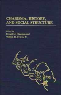 Charisma, History, and Social Structure