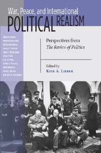War, Peace, and International Political Realism