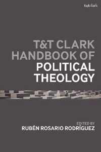 TT Clark Handbook of Political Theology TT Clark Handbooks