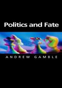 Politics and Fate