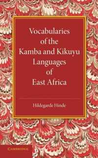 Vocabularies of the Kamba and Kikuyu Languages of East Africa