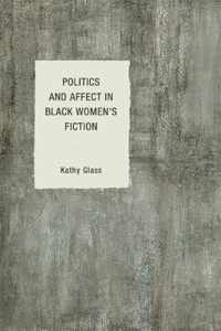 Politics and Affect in Black Women's Fiction