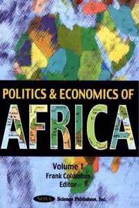 Politics & Economics of Africa, Volume 1