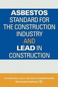 Asbestos Standard for the Construction Industry and Lead in Construction