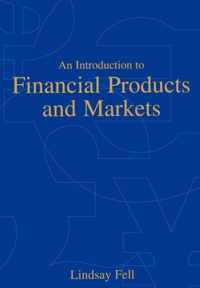 An Introduction to Financial Products and Markets