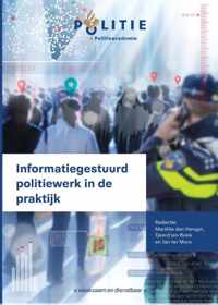 Informatiegestuurd politiewerk in de praktijk