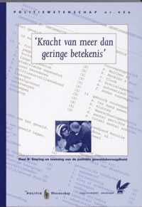 Politiewetenschap 45b -  Kracht van meer dan geringe betekenis B Sturing en toetsing van de politiele geweldsbevoegdheid