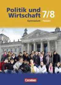 Politik und Wirtschaft. 7./8. Schuljahr. Schülerbuch. Gymnasium Hessen. Neubearbeitung