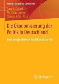 Die OEkonomisierung Der Politik in Deutschland