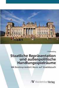 Staatliche Reprasentation und aussenpolitische Handlungsspielraume