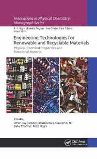 Engineering Technologies for Renewable and Recyclable Materials