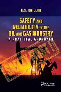 Safety and Reliability in the Oil and Gas Industry