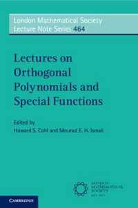 Lectures on Orthogonal Polynomials and Special Functions