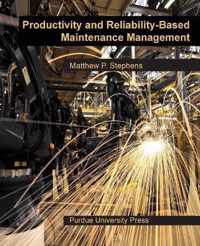 Productivity and Reliability-Based Maintenance Management