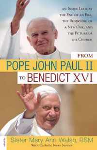 From Pope John Paul II to Benedict XVI