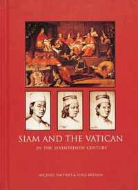 Siam and the Vatican: The Relationship in the Seventeenth Century