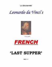 Leonardo's FRENCH 'Last Supper'