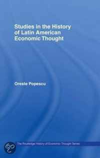 Studies in the History of Latin American Economic Thought