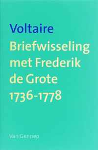 Briefwisseling Met Frederik De Grote 1736 - 1778