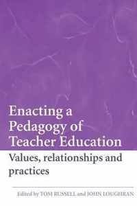 Enacting a Pedagogy of Teacher Education