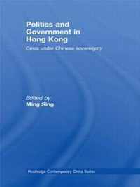 Politics and Government in Hong Kong: Crisis Under Chinese Sovereignty