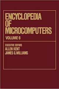 Encyclopedia of Microcomputers: Volume 6 - Electronic Dictionaries in Machine Translation to Evaluation of Software