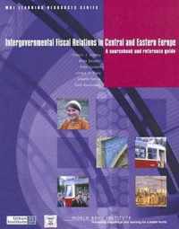 Intergovernmental Fiscal Relations in Central and Eastern Europe