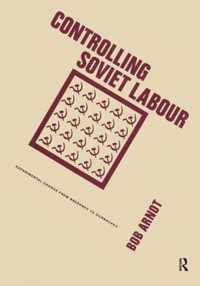 Controlling Soviet Labour