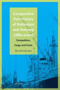 Comparative Port History Of Rotterdam And Antwerp (1880-2000)